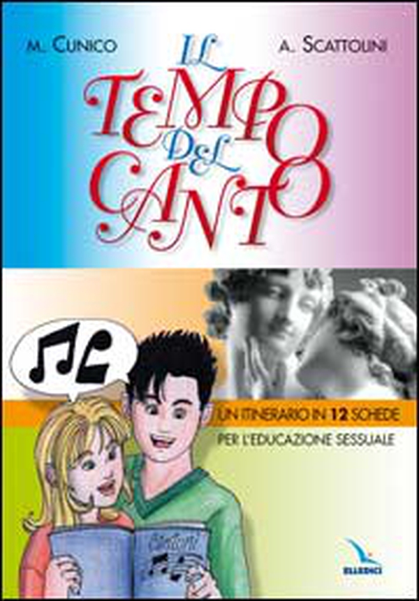 Il tempo del canto. Un itinerario in 12 schede per l'educazione sessuale dei giovani - Librerie.coop Il tempo del canto. Un itinerario in 12 schede per l'educazione sessuale dei giovani - Librerie.coop