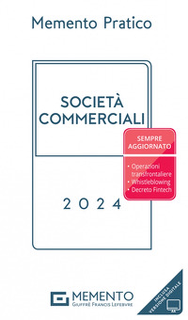 Memento pratico società commerciali 2024 - Librerie.coop Memento pratico società commerciali 2024 - Librerie.coop