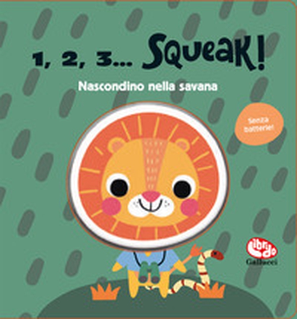 Nascondino nella savana. 1, 2, 3... squeak! - Librerie.coop Nascondino nella savana. 1, 2, 3... squeak! - Librerie.coop