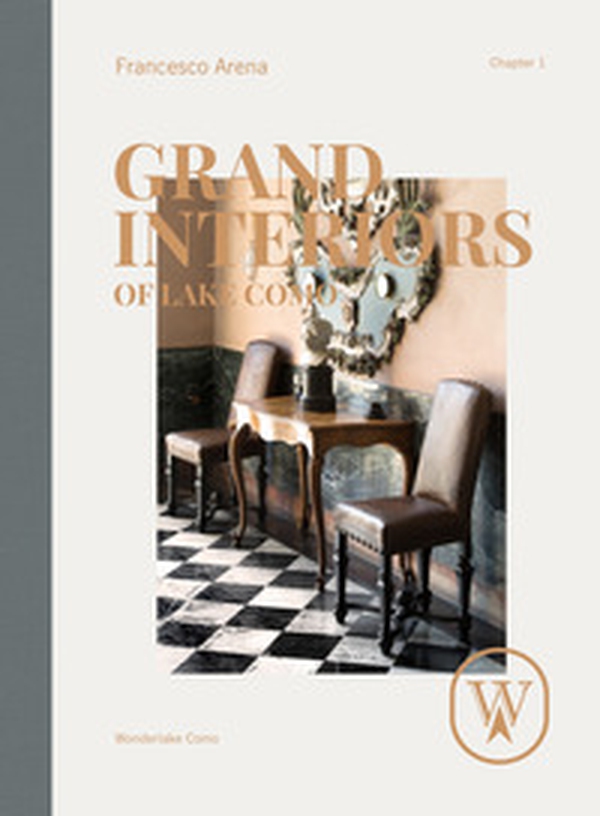 Grand interiors of lake Como. Ediz. italiana e inglese - Librerie.coop Grand interiors of lake Como. Ediz. italiana e inglese - Librerie.coop