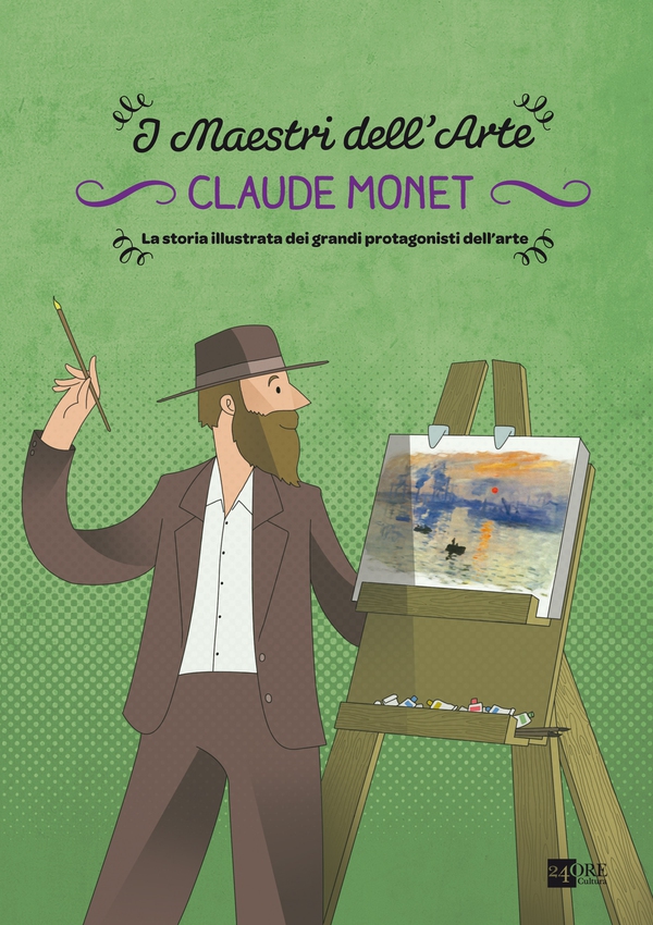 Claude Monet. La storia illustrata dei grandi protagonisti dell'arte - Librerie.coop Claude Monet. La storia illustrata dei grandi protagonisti dell'arte - Librerie.coop