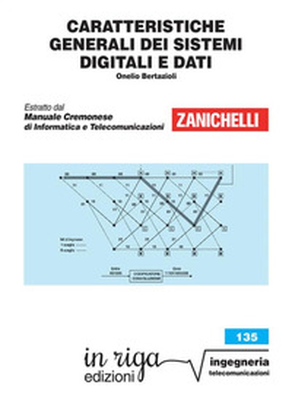 Caratteristiche generali dei sistemi digitali e dati - Librerie.coop Caratteristiche generali dei sistemi digitali e dati - Librerie.coop