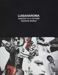 Luisa Via Roma. Window on a fashion future world - Librerie.coop