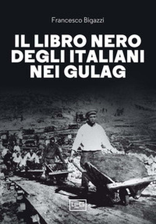Il libro nero degli italiani nei gulag - Librerie.coop Il libro nero degli italiani nei gulag - Librerie.coop