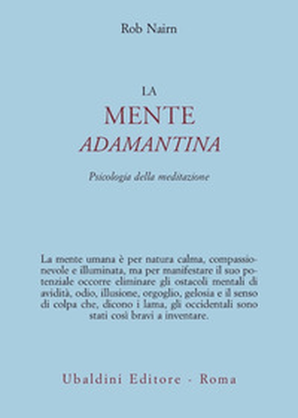 La mente adamantina. Psicologia della meditazione - Librerie.coop La mente adamantina. Psicologia della meditazione - Librerie.coop