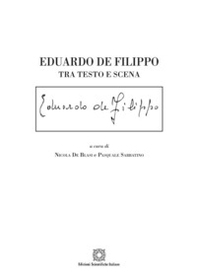 Eduardo De Filippo. Tra testo e scena - Librerie.coop