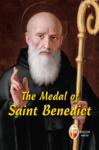 The Medal of Saint Benedict - Librerie.coop