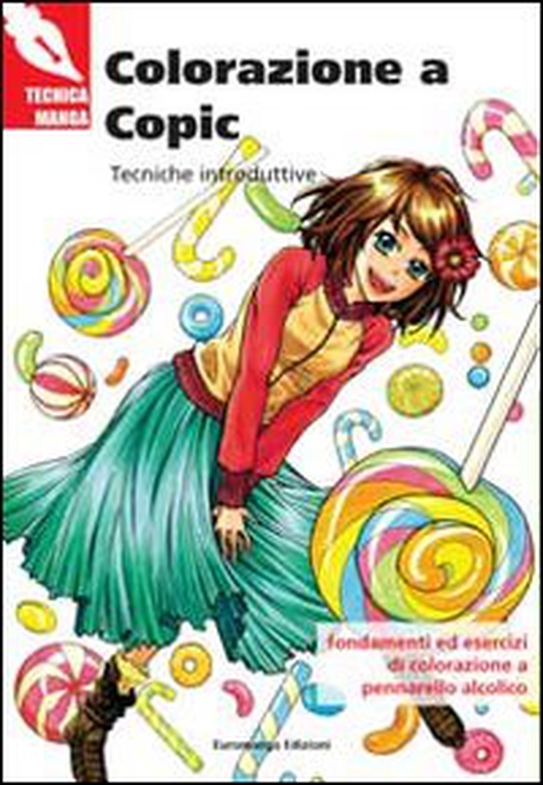 Colorazione a Copic. Tecniche introduttive - Librerie.coop Colorazione a Copic. Tecniche introduttive - Librerie.coop