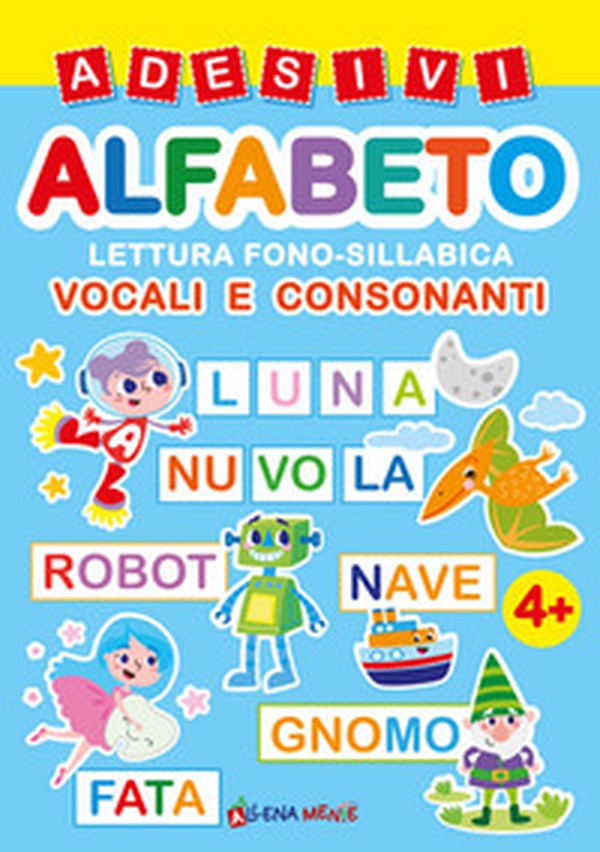 Adesivi alfabeto. Con adesivi - Librerie.coop Adesivi alfabeto. Con adesivi - Librerie.coop