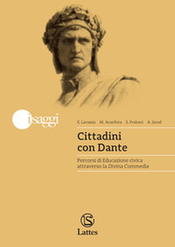 Cittadini con Dante. Percorsi di Educazione civica attraverso la Divina Commedia - Librerie.coop Cittadini con Dante. Percorsi di Educazione civica attraverso la Divina Commedia - Librerie.coop