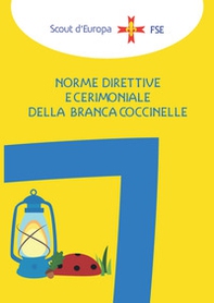 Norme direttive e cerimoniale della branca coccinelle - Librerie.coop