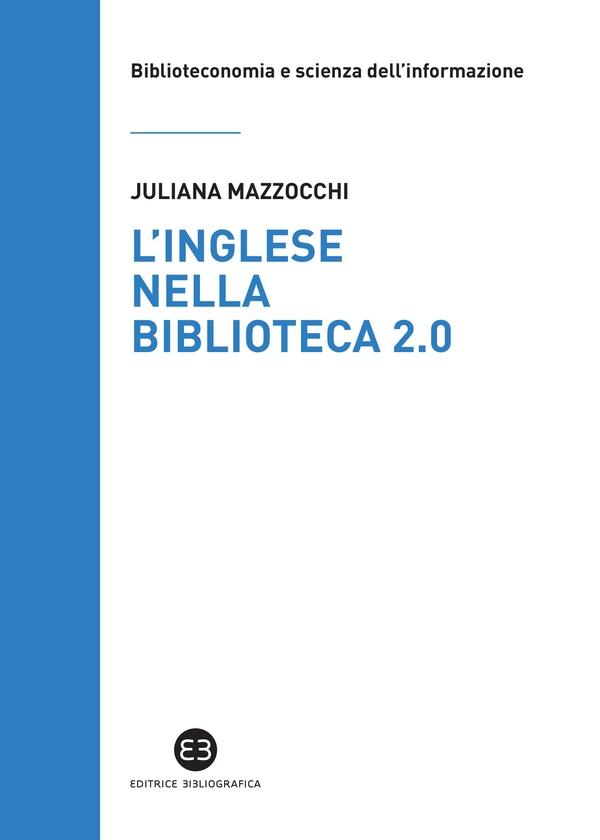 L'inglese nella biblioteca 2.0 - Librerie.coop L'inglese nella biblioteca 2.0 - Librerie.coop