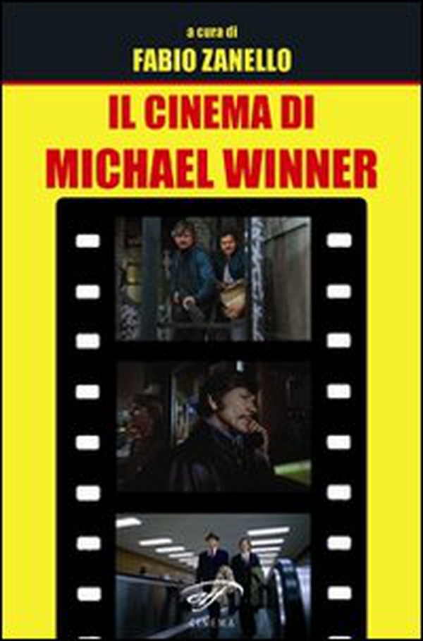 Il cinema di Michael Winner - Librerie.coop Il cinema di Michael Winner - Librerie.coop
