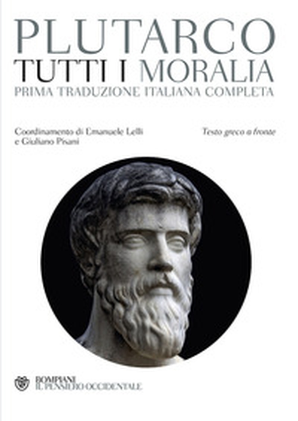 Tutti i Moralia. Testo greco a fronte - Librerie.coop Tutti i Moralia. Testo greco a fronte - Librerie.coop