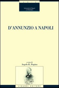 D'Annunzio a Napoli - Librerie.coop