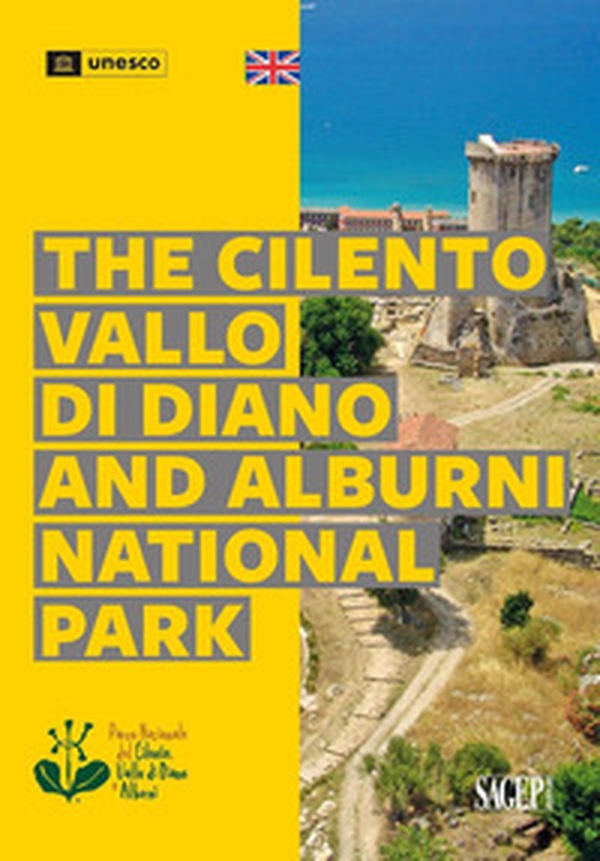 The Cilento, Vallo di Diano and Alburni National Park - Librerie.coop The Cilento, Vallo di Diano and Alburni National Park - Librerie.coop