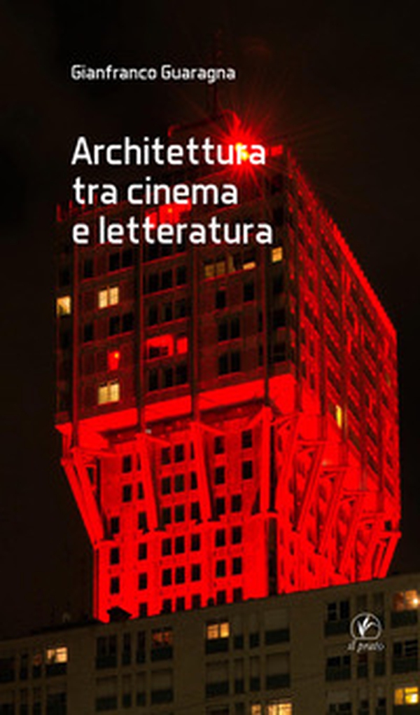 Architettura tra cinema e letteratura - Librerie.coop Architettura tra cinema e letteratura - Librerie.coop