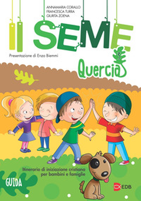Il seme. Itinerario di iniziazione cristiana per bambini e famiglie - Vol. 3 - Librerie.coop Il seme. Itinerario di iniziazione cristiana per bambini e famiglie - Vol. 3 - Librerie.coop
