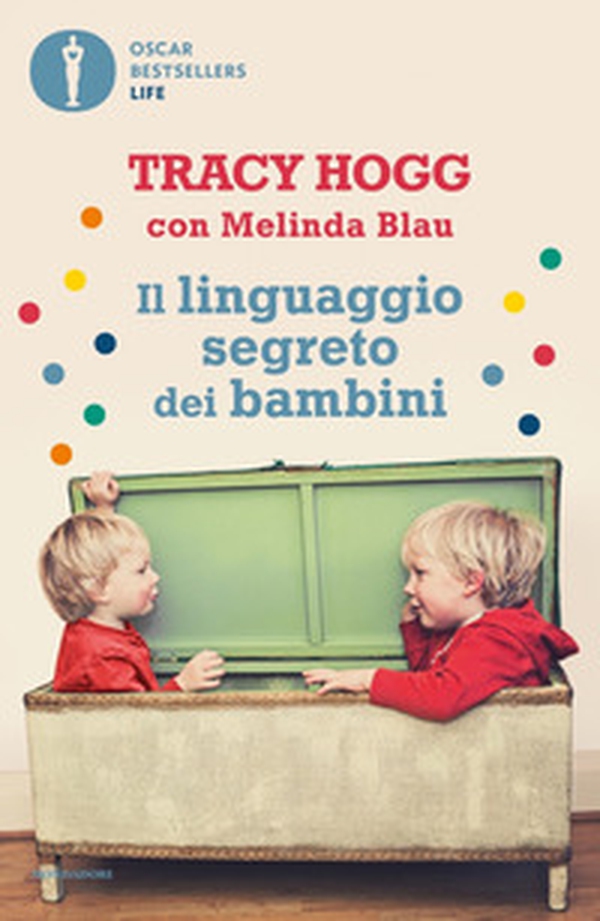 Il linguaggio segreto dei bambini. 1-3 anni - Librerie.coop Il linguaggio segreto dei bambini. 1-3 anni - Librerie.coop