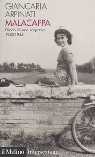 Malacappa. Diario di una ragazza 1943-1945 - Librerie.coop
