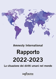 Amnesty International. Rapporto 2022-2023. La situazione dei diritti umani nel mondo - Librerie.coop