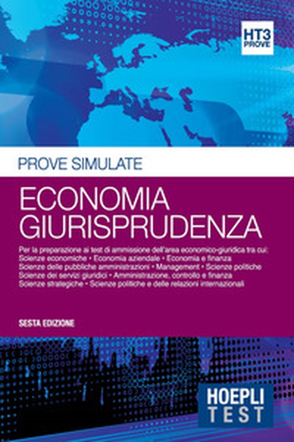 Economia giurisprudenza. Prove simulate. Per la preparazione ai test di ammissione dell'area economico-giuridica - Librerie.coop Economia giurisprudenza. Prove simulate. Per la preparazione ai test di ammissione dell'area economico-giuridica - Librerie.coop