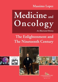 Medicine and oncology. An illustrated history - Vol. 5 - Librerie.coop