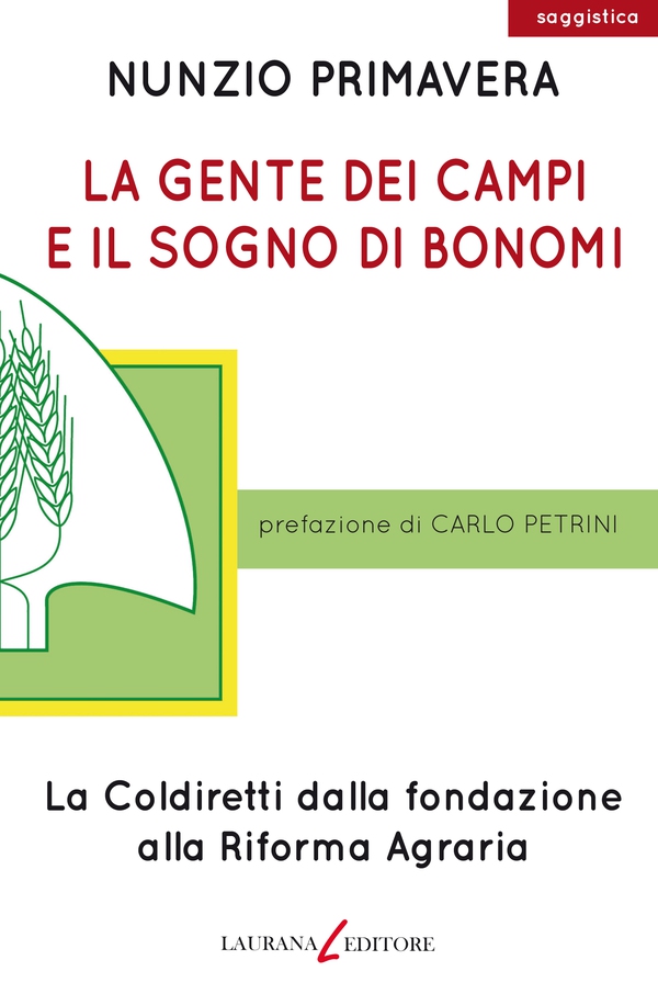 La gente dei campi e il sogno di Bonomi - Librerie.coop La gente dei campi e il sogno di Bonomi - Librerie.coop