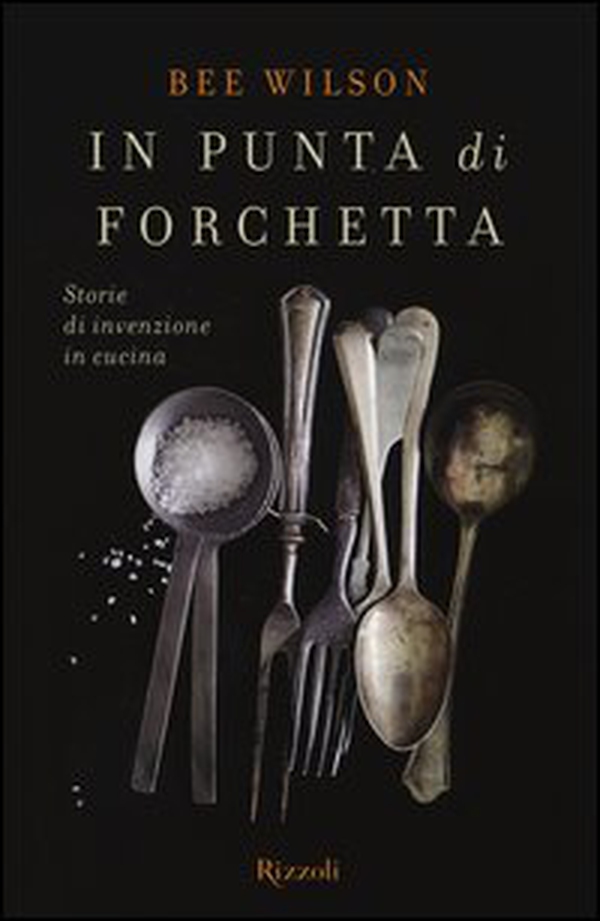 In punta di forchetta. Storie di invenzione in cucina - Librerie.coop In punta di forchetta. Storie di invenzione in cucina - Librerie.coop