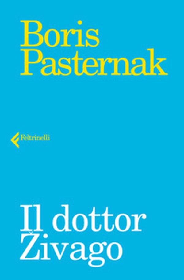 Il dottor Zivago - Librerie.coop Il dottor Zivago - Librerie.coop