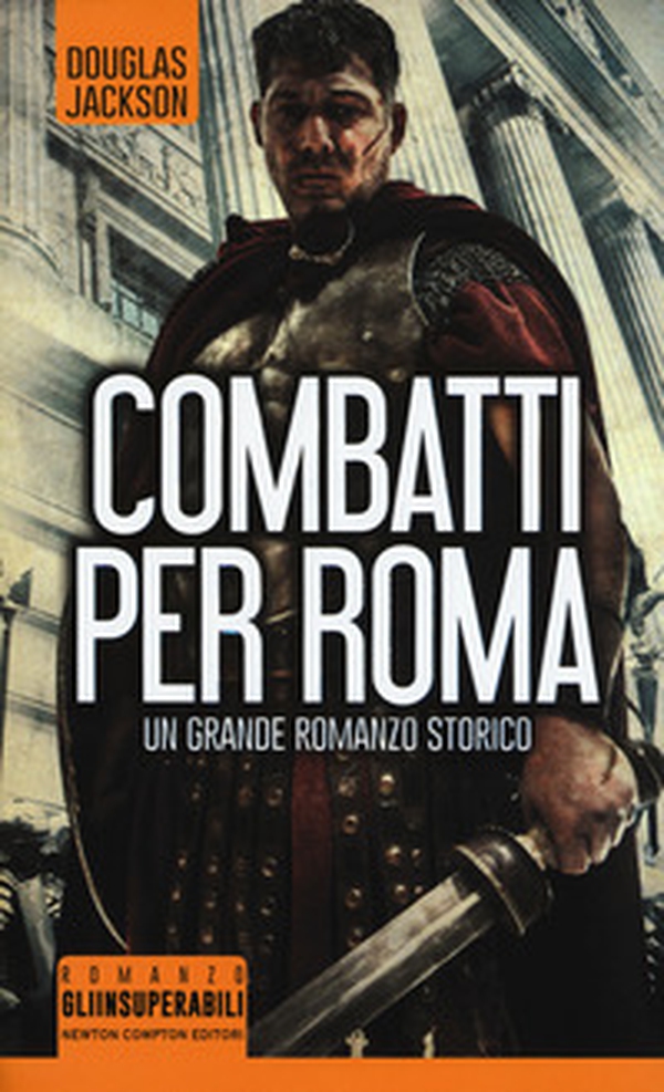 Combatti per Roma - Librerie.coop Combatti per Roma - Librerie.coop