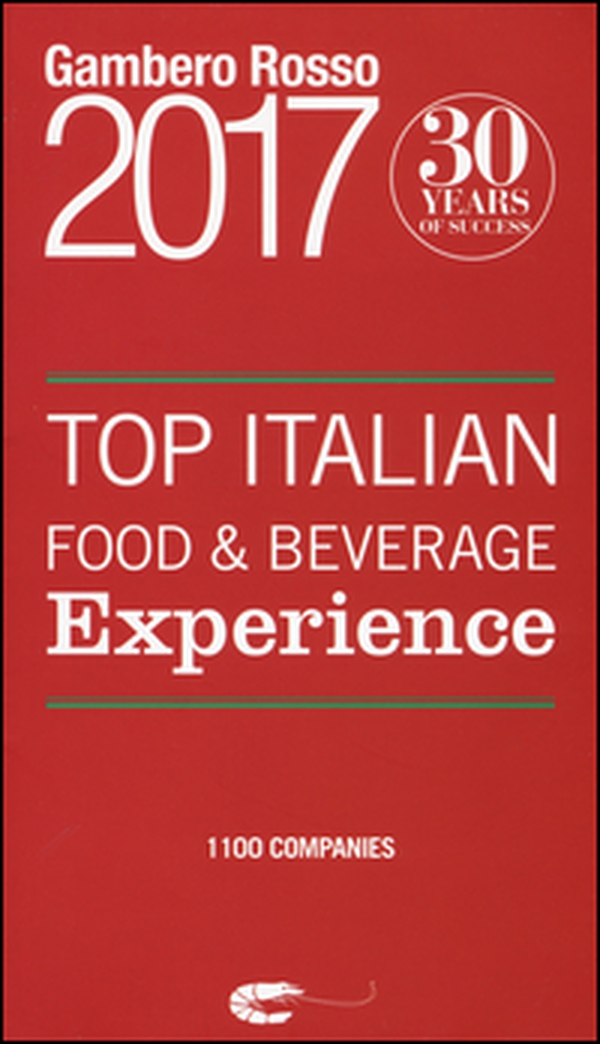 Top italian food & beverage experience 2017 - Librerie.coop Top italian food & beverage experience 2017 - Librerie.coop