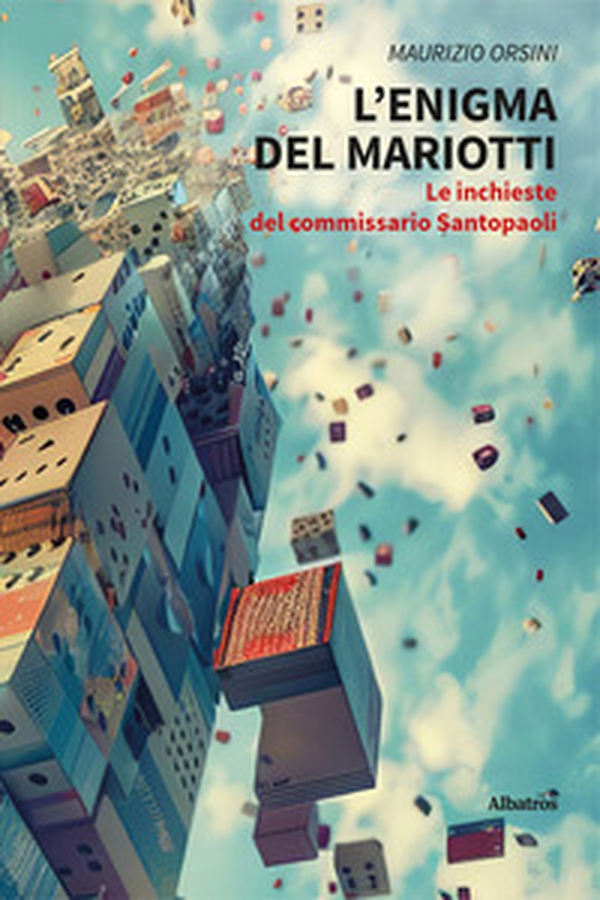 L'enigma del Mariotti. Le inchieste del commissario Santopaoli - Librerie.coop L'enigma del Mariotti. Le inchieste del commissario Santopaoli - Librerie.coop