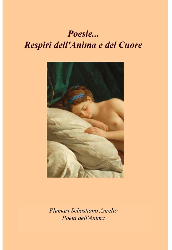 Poesie... Respiri dell'Anima e del Cuore - Librerie.coop Poesie... Respiri dell'Anima e del Cuore - Librerie.coop