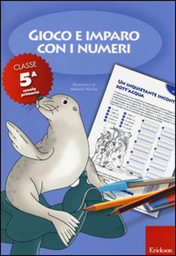 Gioco e imparo con i numeri. Quaderno. Per la 5ª classe elementare - Librerie.coop Gioco e imparo con i numeri. Quaderno. Per la 5ª classe elementare - Librerie.coop