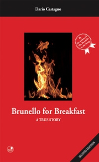 Brunello for breakfast. A true story - Librerie.coop