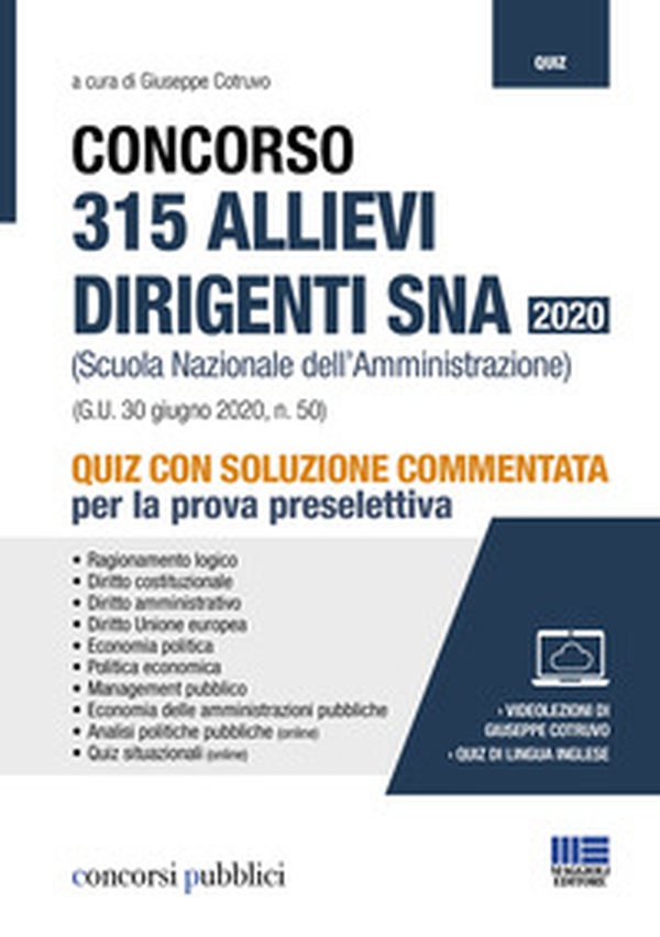 Concorso 315 allievi dirigenti SNA 2020 (Scuola Nazionale dell'Amministrazione). Quiz con soluzione commentata per la prova preselettiva - Librerie.coop Concorso 315 allievi dirigenti SNA 2020 (Scuola Nazionale dell'Amministrazione). Quiz con soluzione commentata per la prova preselettiva - Librerie.coop