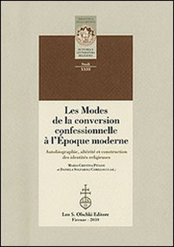 Les modes de la conversion confessionnelle à l'Epoque moderne. Autobiographie, altérité et construction des identités religieuses - Librerie.coop Les modes de la conversion confessionnelle à l'Epoque moderne. Autobiographie, altérité et construction des identités religieuses - Librerie.coop