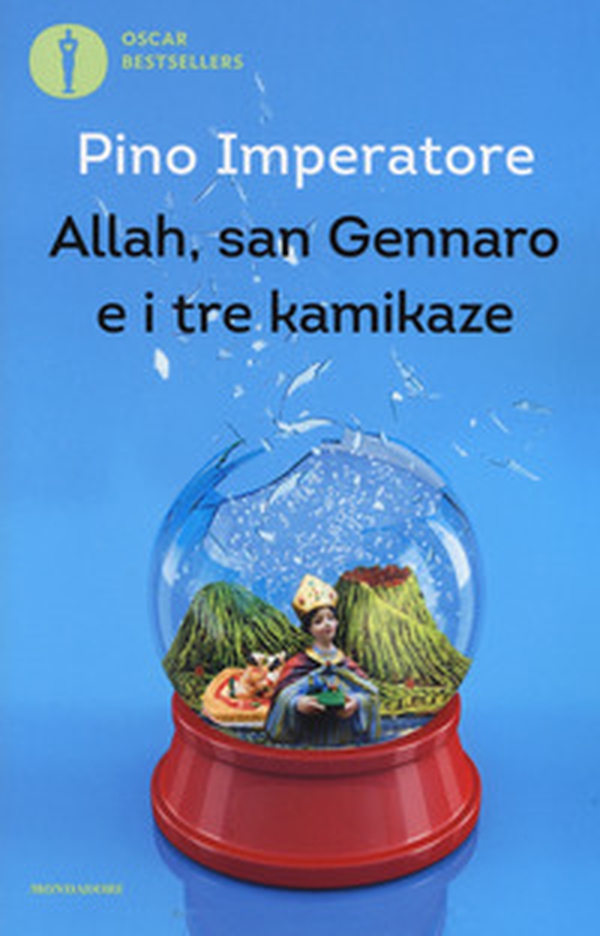 Allah, san Gennaro e i tre kamikaze - Librerie.coop Allah, san Gennaro e i tre kamikaze - Librerie.coop