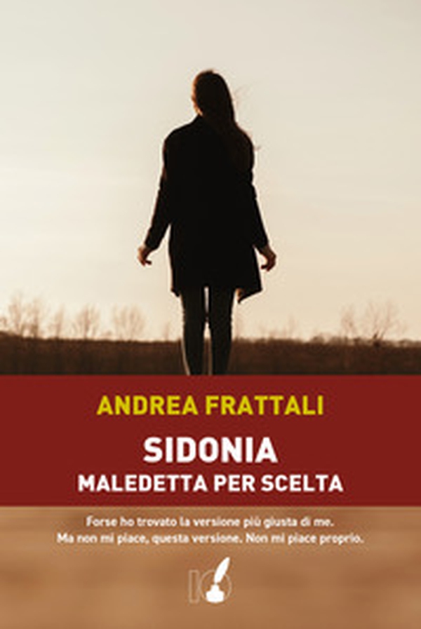 Sidonia, maledetta per scelta - Librerie.coop Sidonia, maledetta per scelta - Librerie.coop