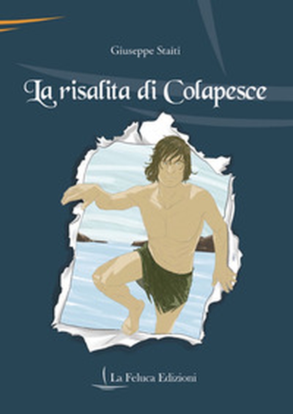 La risalita di Colapesce - Librerie.coop La risalita di Colapesce - Librerie.coop