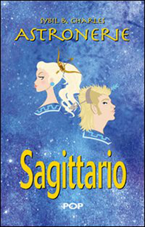 Astronerie. Sagittario. Il folle zodiaco di Sybil & Charles - Librerie.coop Astronerie. Sagittario. Il folle zodiaco di Sybil & Charles - Librerie.coop
