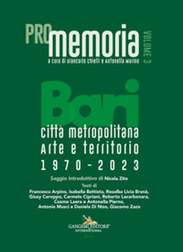 PROmemoria. Bari città metropolitana. Arte e territorio. 1970-2023 - Vol. 3 - Librerie.coop PROmemoria. Bari città metropolitana. Arte e territorio. 1970-2023 - Vol. 3 - Librerie.coop