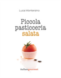 Piccola pasticceria salata - Librerie.coop