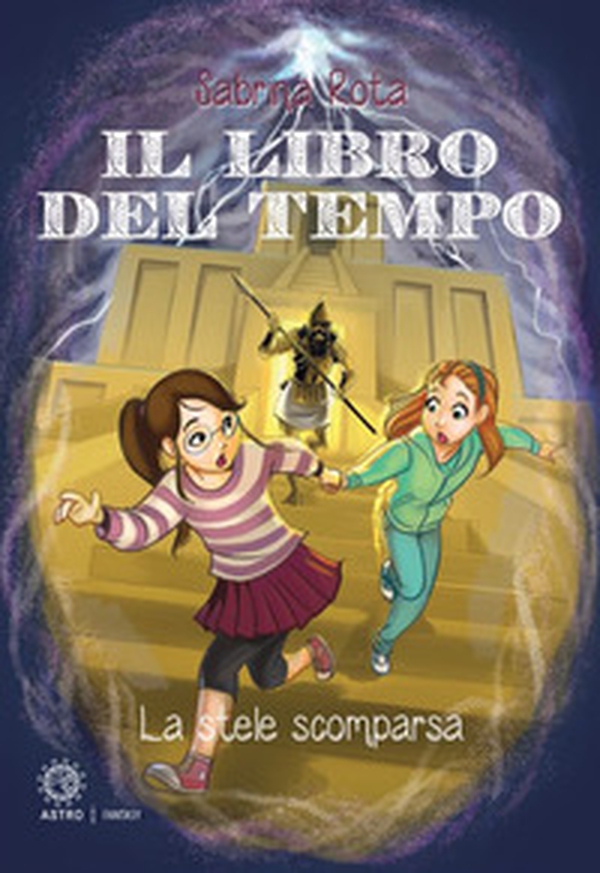 Il libro del tempo. La stele scomparsa - Librerie.coop Il libro del tempo. La stele scomparsa - Librerie.coop