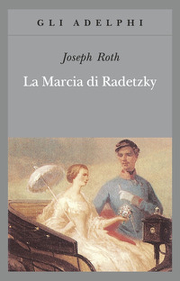 La marcia di Radetzky - Librerie.coop La marcia di Radetzky - Librerie.coop