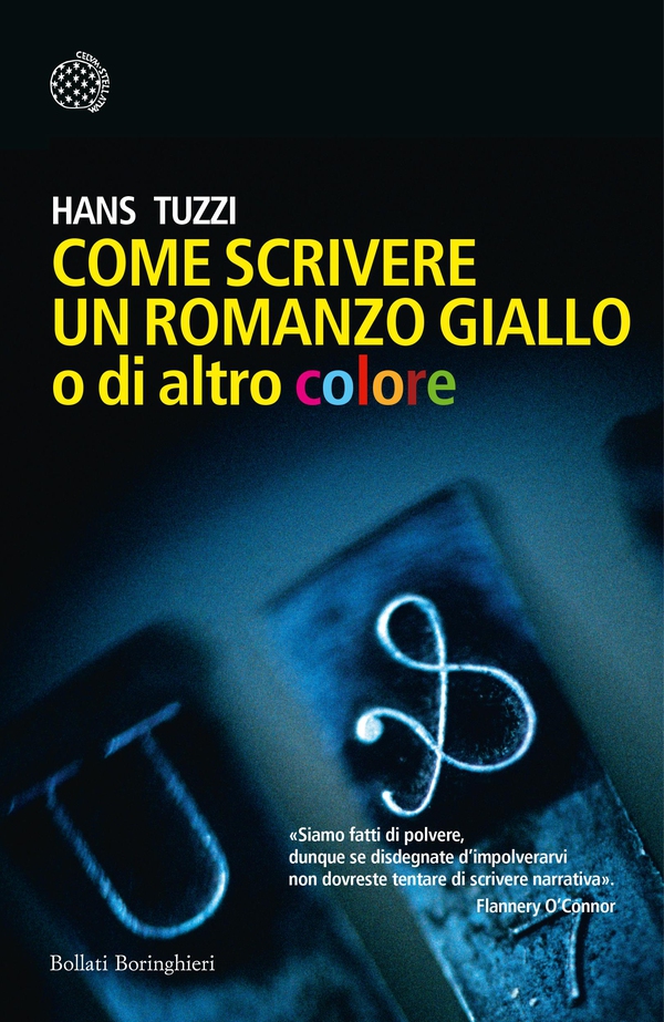 Come scrivere un romanzo giallo o di altro colore - Librerie.coop Come scrivere un romanzo giallo o di altro colore - Librerie.coop