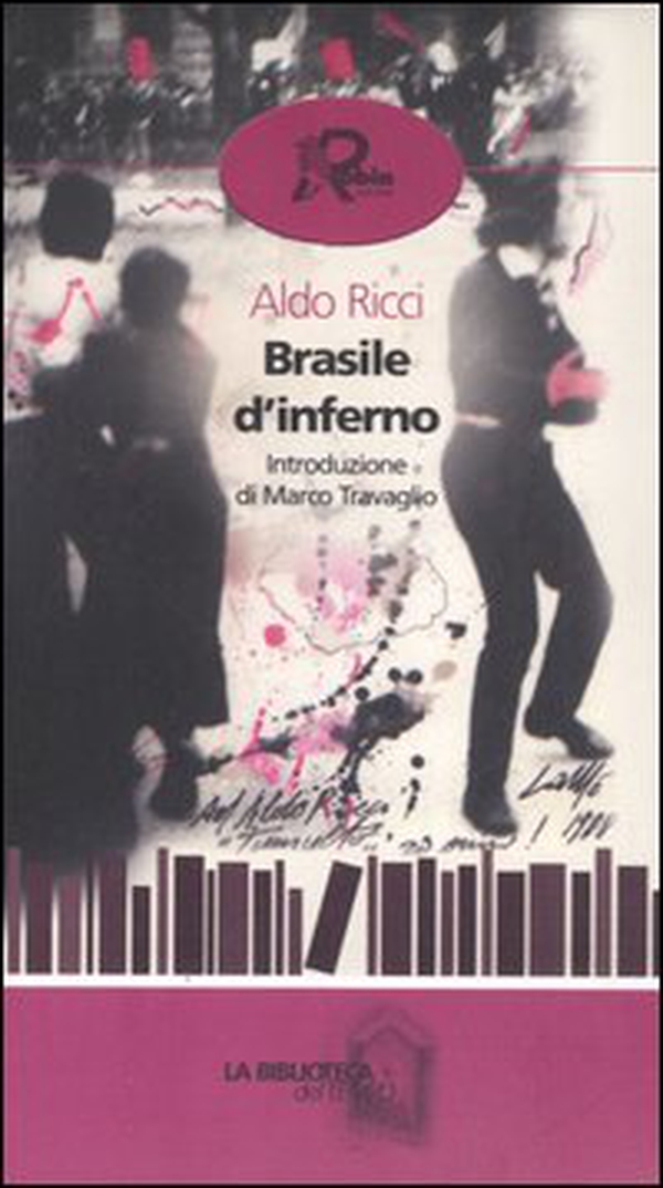 Brasile d'inferno - Librerie.coop Brasile d'inferno - Librerie.coop