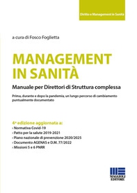 Management in sanità. Manuale per direttori di struttura complessa - Librerie.coop