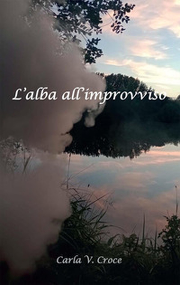 L'alba all'improvviso - Librerie.coop L'alba all'improvviso - Librerie.coop